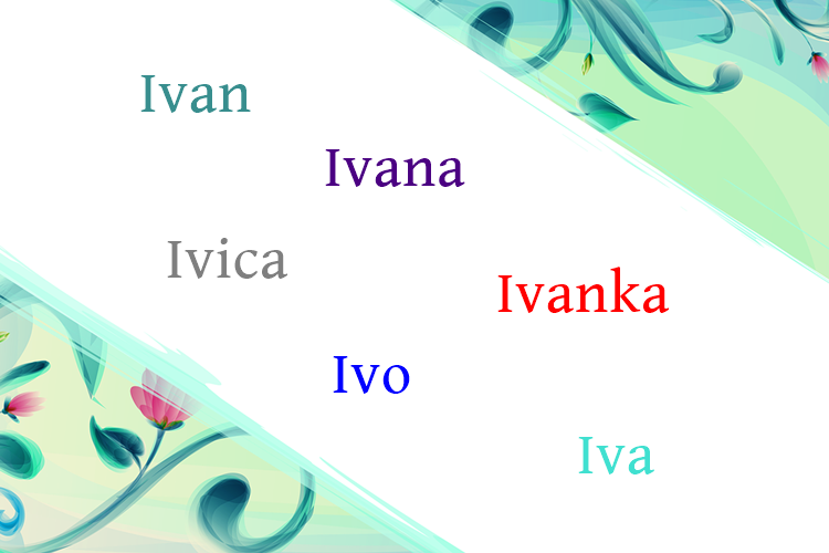 SRETAN IMENDAN Danas slave Ivani, Ivane, Ivke, Ivanke, Ivice, Ive...